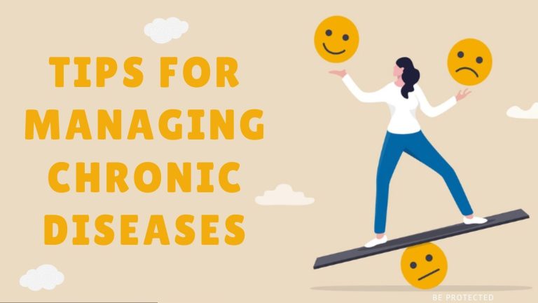 Top Tips for Managing Chronic Diseases